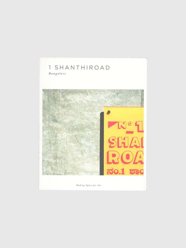 Making Space for Art — 1 Shanthiroad by Suresh Jayaram (Eds.)