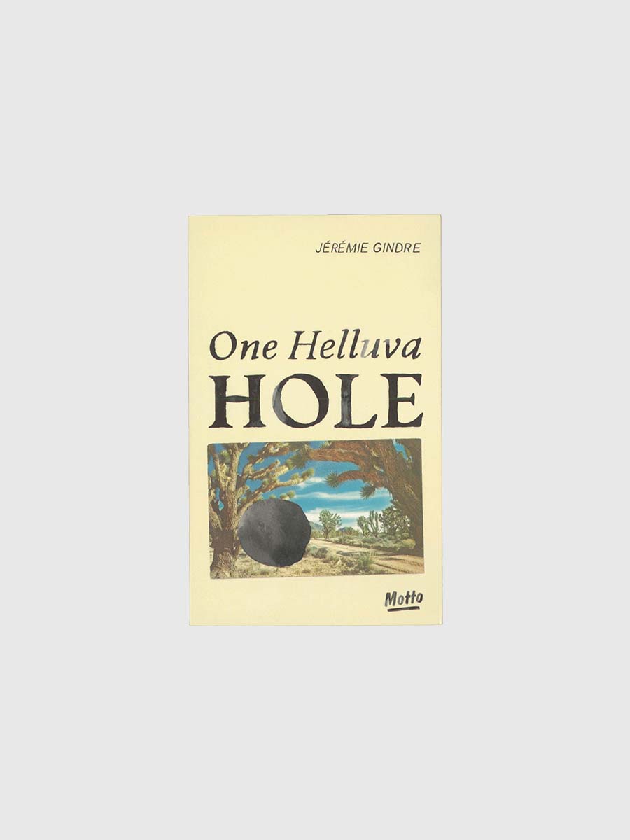 One Helluva Hole by Jérémie Gindre