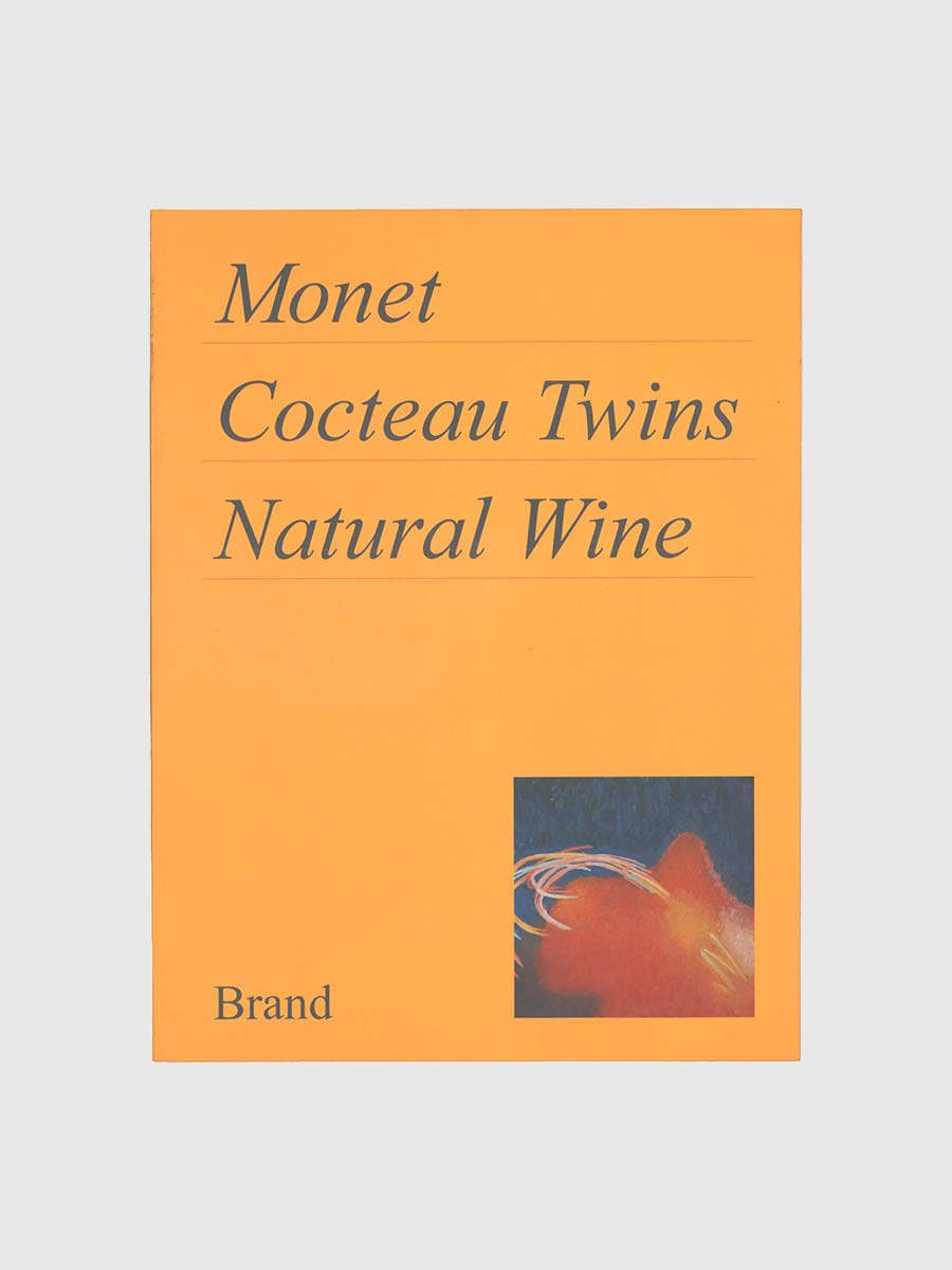 Monet, Cocteau Twins, Natural Wine by Matt Brand