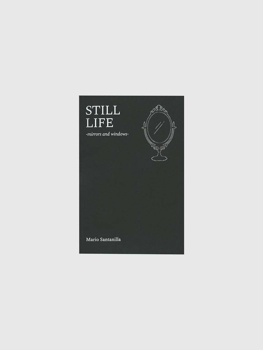 Still Life – Mirrors and Windows by Mario Santanilla
