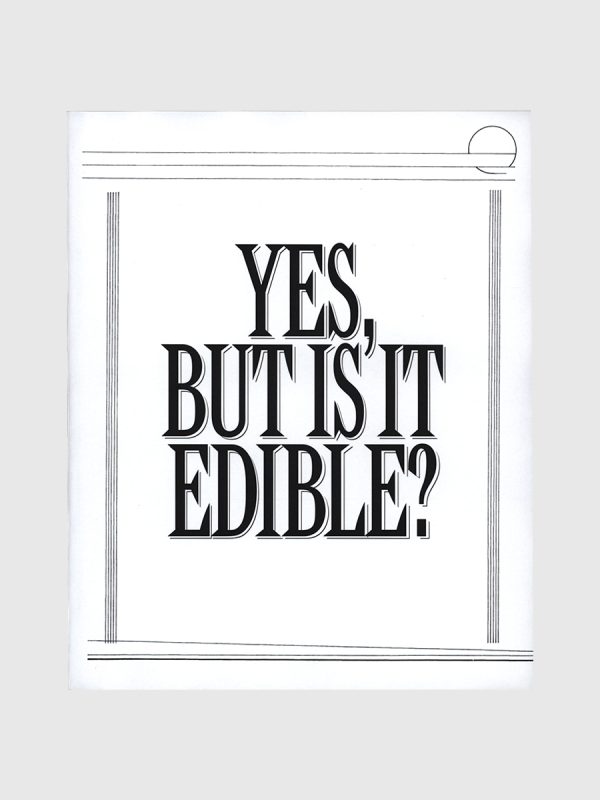 Yes, But Is It Edible? by by Will Holder and Alex Waterman